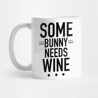 Some bunny needs wine Mug